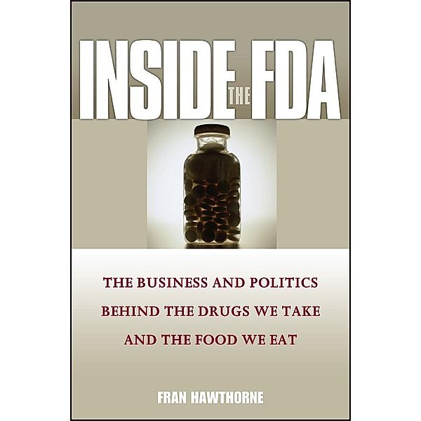 Inside the FDA, Fran Hawthorne