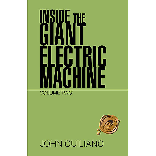 Inside the Giant Electric Machine, John Guiliano
