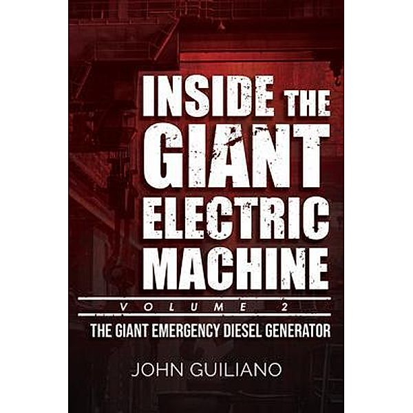 Inside the Giant Electric Machine, Volume 2 / Jurnal Press, John Guiliano