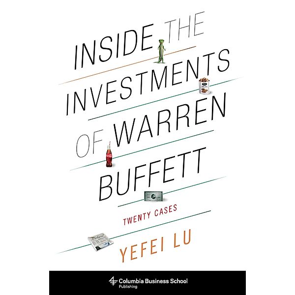 Inside the Investments of Warren Buffett, Yefei Lu