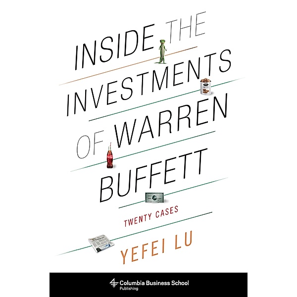 Inside the Investments of Warren Buffett, Yefei Lu