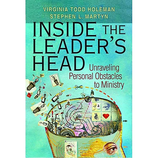 Inside the Leader's Head, Virginia T. Holeman, Stephen L. Martyn