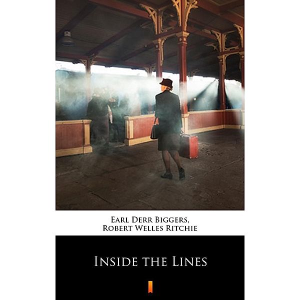 Inside the Lines, Earl Derr Biggers, Robert Welles Ritchie