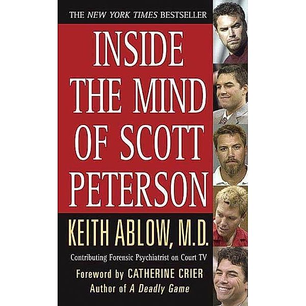 Inside the Mind of Scott Peterson, Keith Russell Ablow