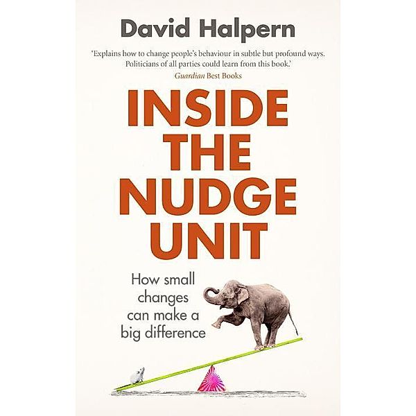 Inside the Nudge Unit, David Halpern