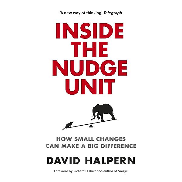 Inside the Nudge Unit, David Halpern