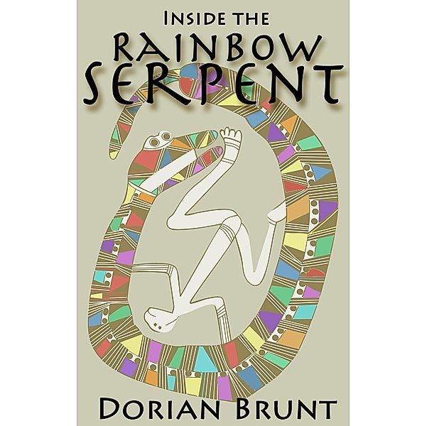 Inside the Rainbow Serpent / Matador, Dorian Brunt