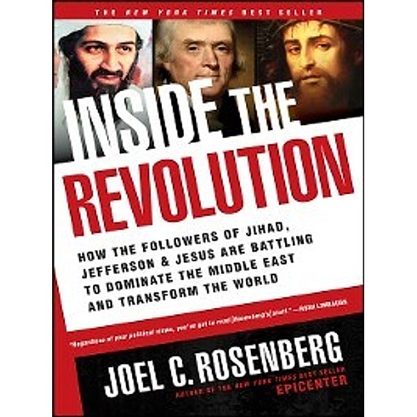 Inside the Revolution, Joel C. Rosenberg