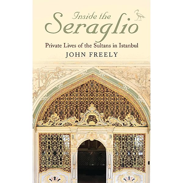 Inside the Seraglio, John Freely