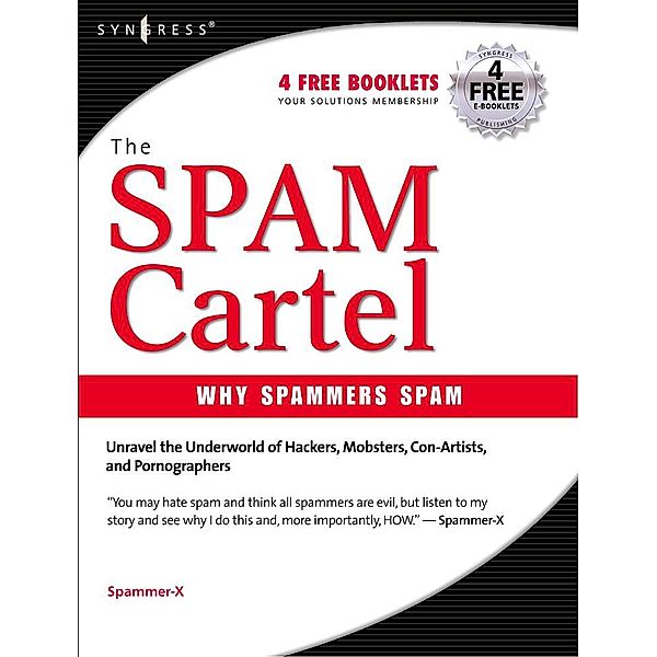 Inside the SPAM Cartel, Spammer-X Spammer-X