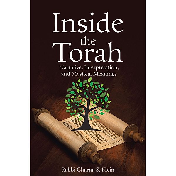 Inside the Torah, Rabbi Charna S. Klein