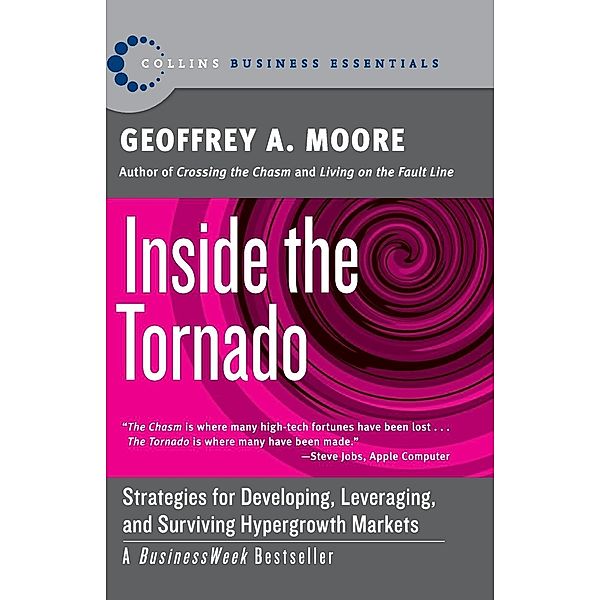 Inside the Tornado, Geoffrey A. Moore