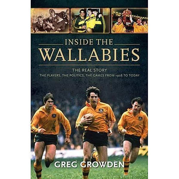 Inside the Wallabies, Greg Growden