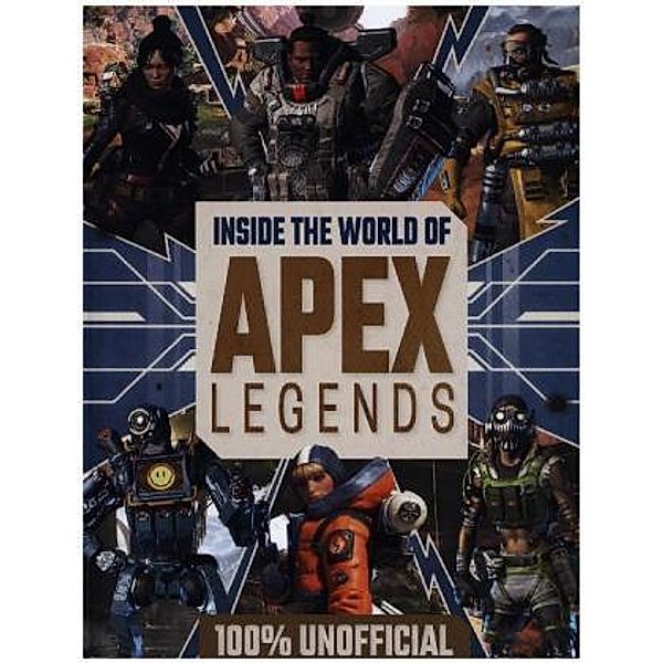 Inside the World of Apex Legends 100% Unofficial