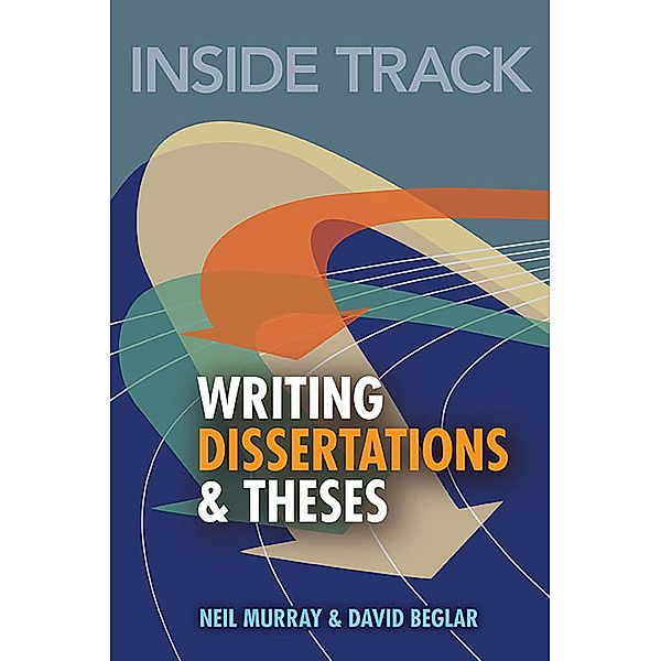 Inside Track to Writing Dissertations and Reports eBook, David Beglar, Neil Murray