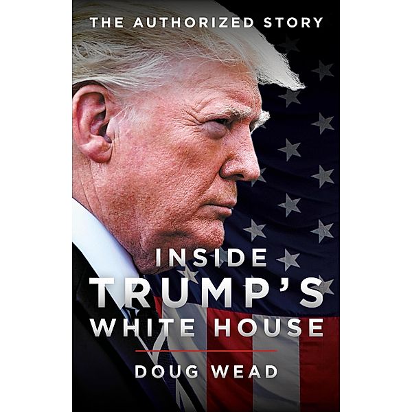 Inside Trump's White House, Doug Wead