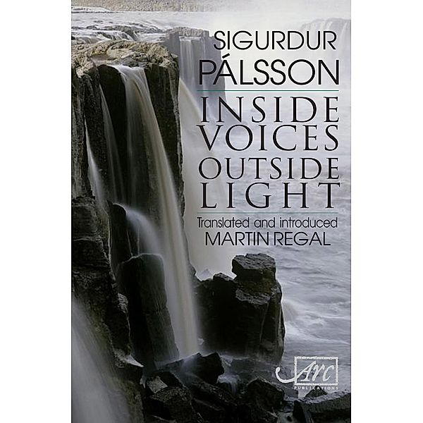 Inside Voices, Outside Light / Arc Translations, Sigudur Palsson, Sigurdur Palsson