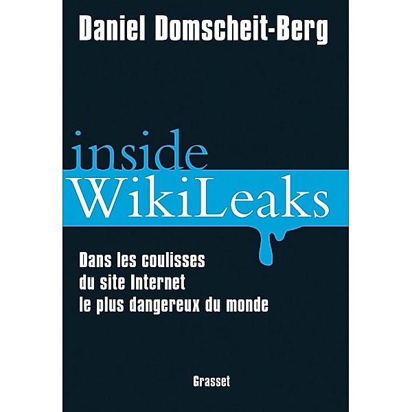 Inside WikiLeaks / Documents Etrangers, Daniel Domscheit-Berg