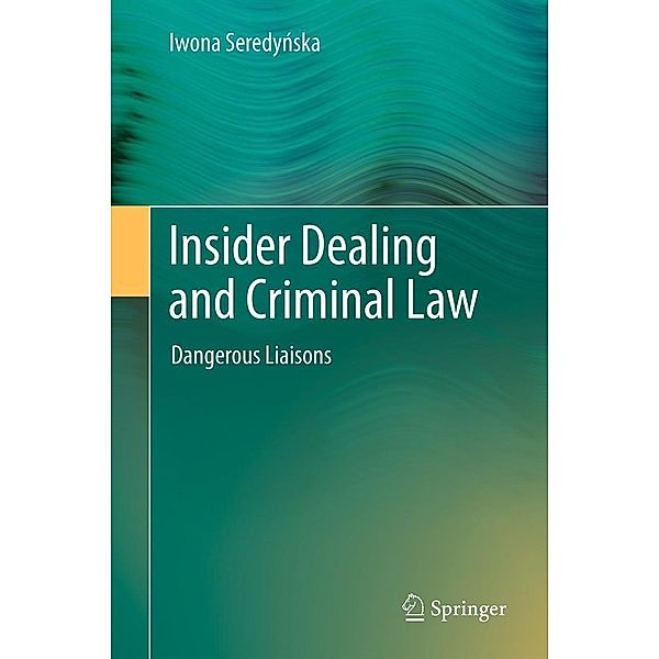Insider Dealing and Criminal Law, Iwona Seredynska