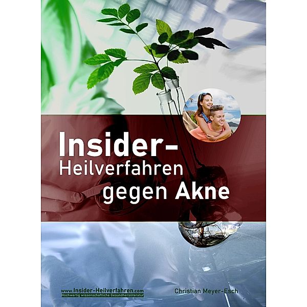 Insider-Heilverfahren gegen Akne, Christian Meyer-Esch