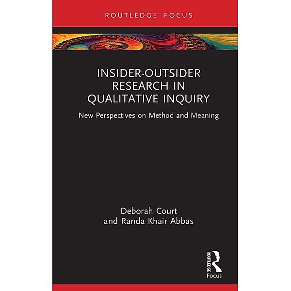 Insider-Outsider Research in Qualitative Inquiry, Deborah Court, Randa Khair Abbas
