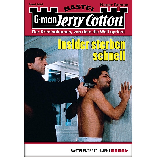 Insider sterben schnell / Jerry Cotton Bd.3092, Jerry Cotton