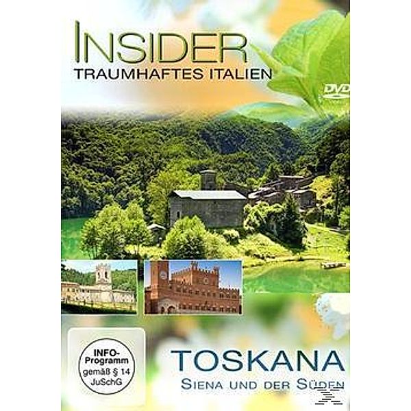 Insider: Toskana, Siena und der Süden