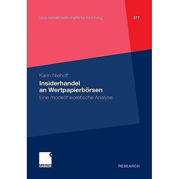 Insiderhandel an Wertpapierbörsen / neue betriebswirtschaftliche forschung (nbf), Karin Niehoff