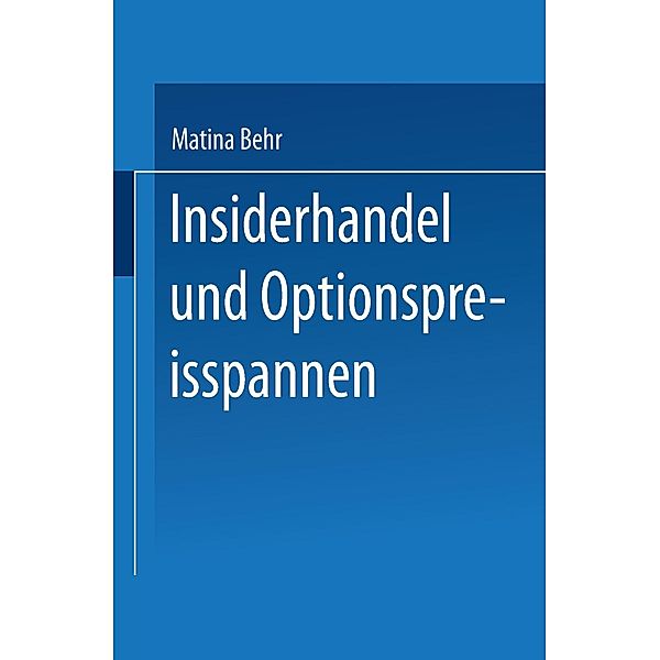 Insiderhandel und Optionpreisspannen, Matina L. Behr