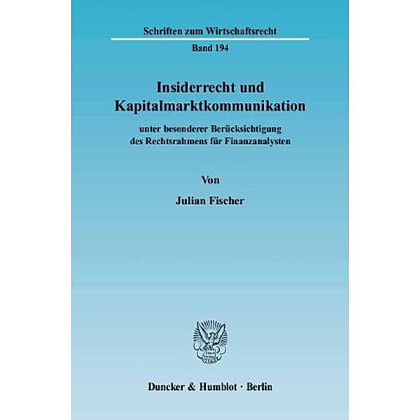 Insiderrecht und Kapitalmarktkommunikation, Julian Fischer