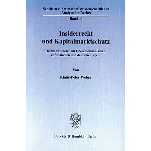 Insiderrecht und Kapitalmarktschutz., Klaus-Peter Weber