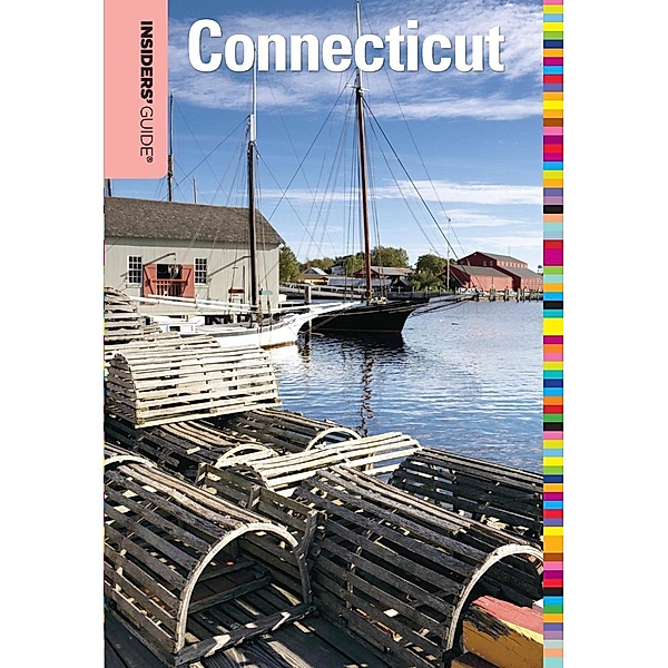 Insiders' Guide® to Connecticut / Insiders' Guide Series, Eric D. Lehman
