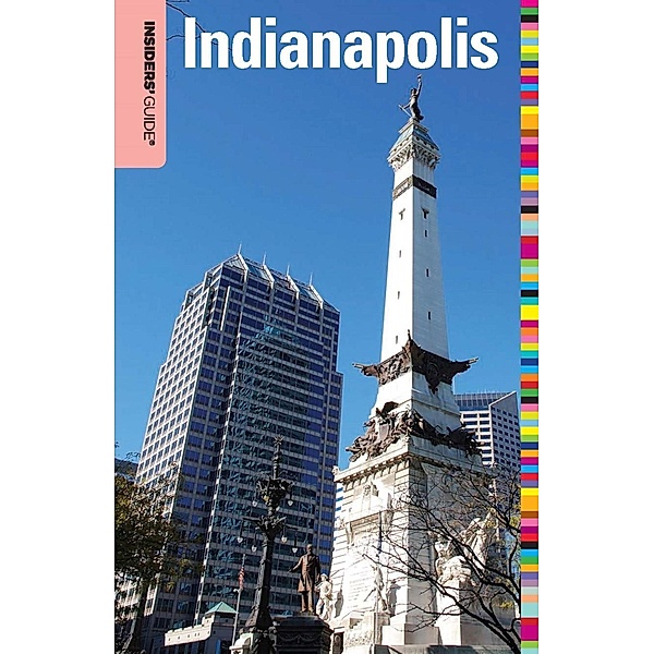 Insiders' Guide® to Indianapolis / Insiders' Guide Series, Jackie Sheckler Finch