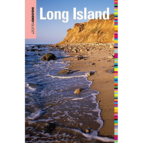 Insiders' Guide® to Long Island / Insiders' Guide Series, Jason Rich