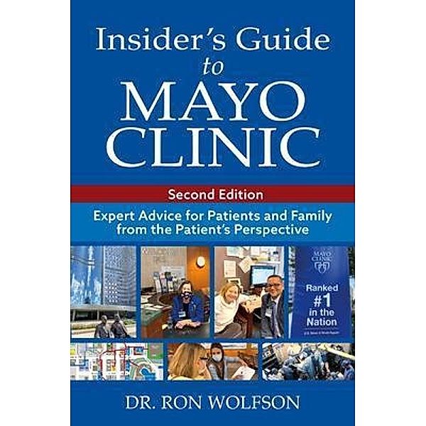 Insider's Guide to Mayo Clinic, Ron Wolfson