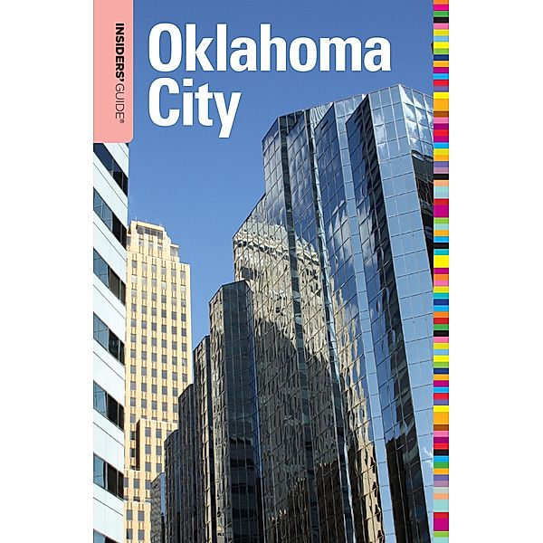Insiders' Guide® to Oklahoma City / Insiders' Guide Series, Deborah Bouziden