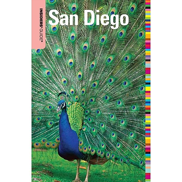 Insiders' Guide® to San Diego / Insiders' Guide Series, Maribeth Mellin, Jane Onstott, Judith Devlin