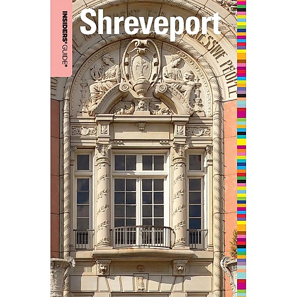 Insiders' Guide® to Shreveport / Insiders' Guide Series, David Otto