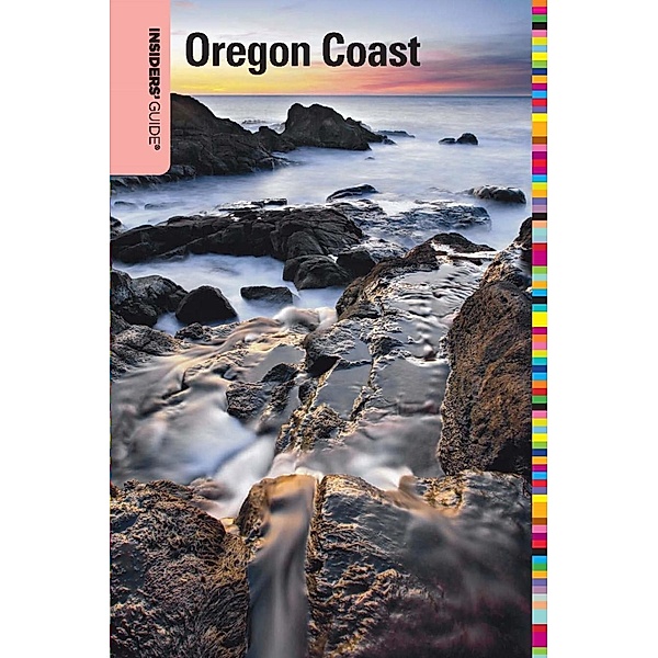 Insiders' Guide® to the Oregon Coast / Insiders' Guide Series, Lizann Dunegan