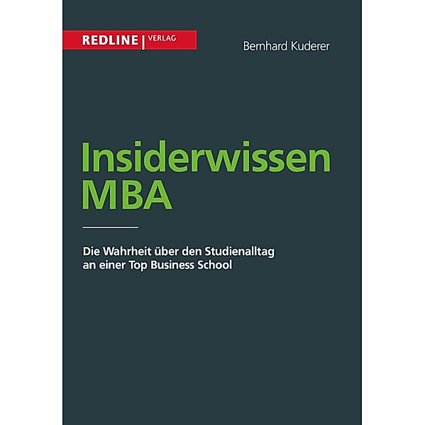 Insiderwissen MBA, Bernhard Kuderer