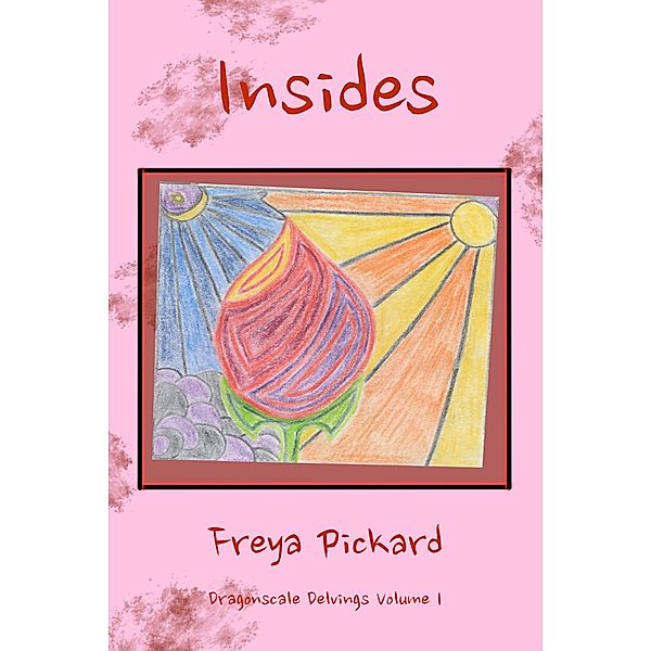 Insides (Dragonscale Delvings, #1) / Dragonscale Delvings, Freya Pickard