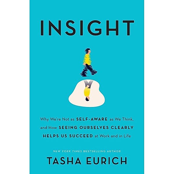 Insight, Tasha Eurich