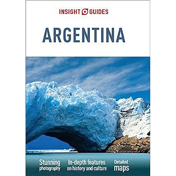 Insight Guides Argentina (Travel Guide eBook), Insight Guides