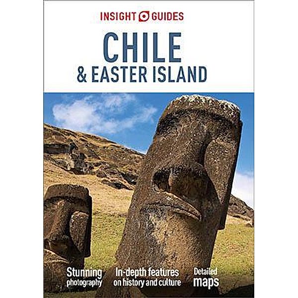 Insight Guides Chile & Easter Islands (Travel Guide eBook) / Insight Guides, Insight Guides