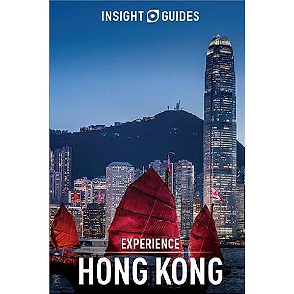 Insight Guides Experience Hong Kong (Travel Guide eBook), Insight Guides