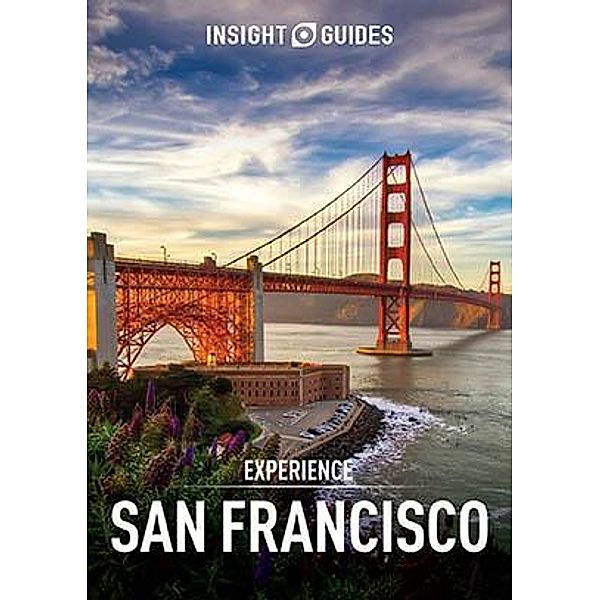 Insight Guides Experience San Francisco (Travel Guide eBook), Insight Guides