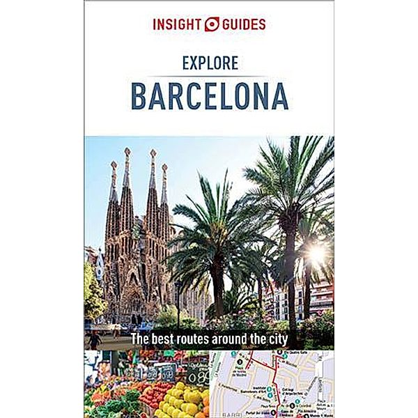 Insight Guides Explore Barcelona (Travel Guide eBook) / Insight Explore Guides, Insight Guides