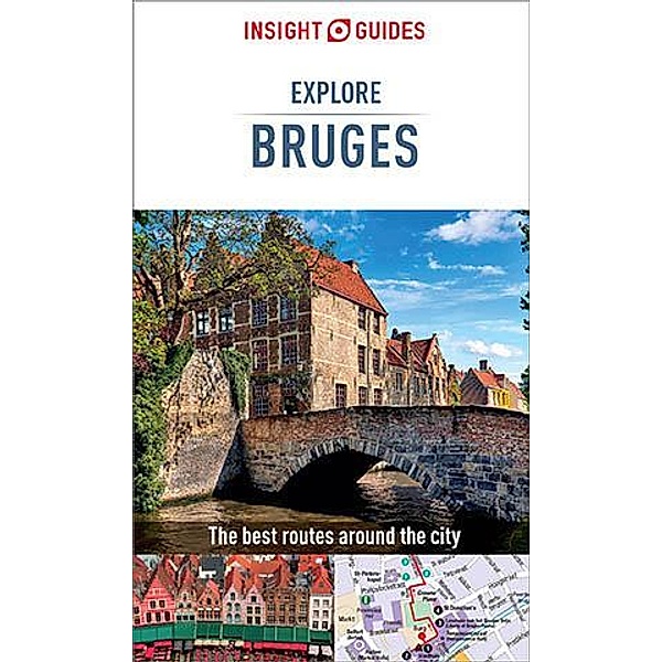 Insight Guides Explore Bruges (Travel Guide eBook) / Insight Explore Guides, Insight Guides