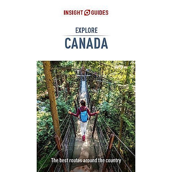 Insight Guides Explore Canada (Travel Guide eBook), Insight Guides