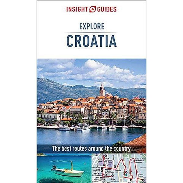 Insight Guides Explore Croatia (Travel Guide eBook) / Insight Explore Guides, Insight Guides